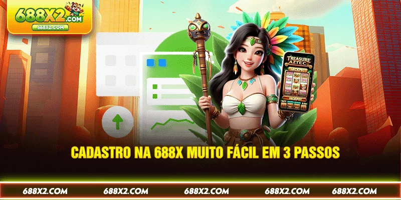Cadastro na 688X muito fácil em 3 passos