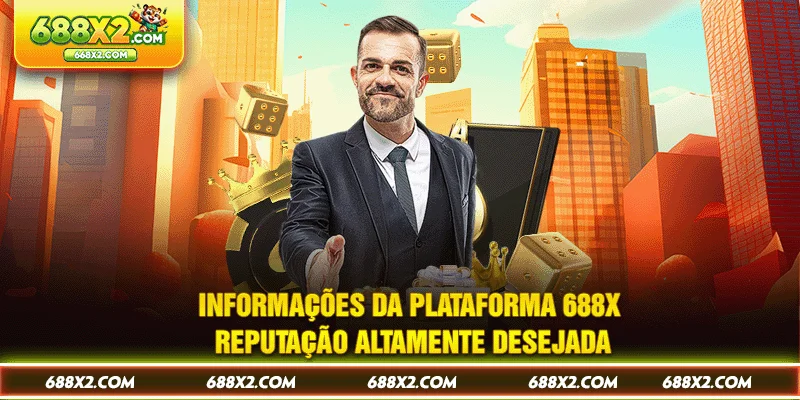 Informações Da Plataforma 688X2.COM