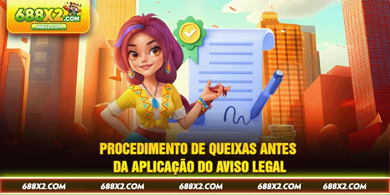 Procedimento de queixas antes da aplicação do aviso legal