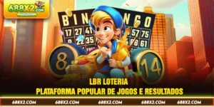 LBR Loteria - Plataforma 688X Popular De Jogos E Resultados